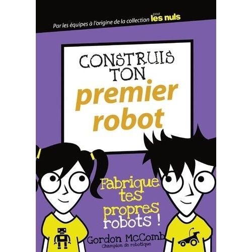 Construis Ton Premier Robot   de McComb Gordon  Format Beau livre 