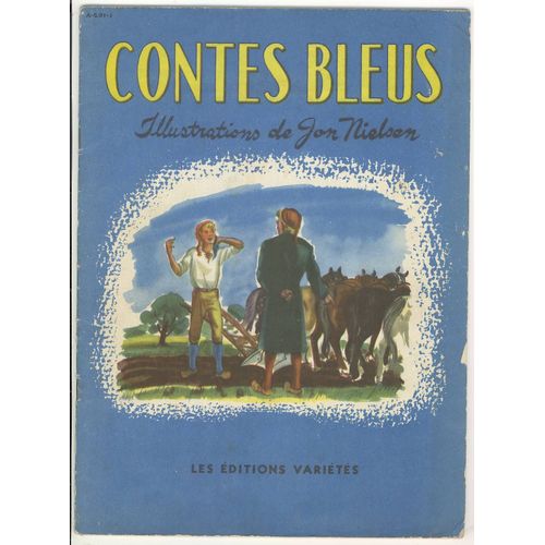 Contes Bleus - L'intrpide - Gros Claude Et Petit Claude - Petit Tailleur - Rapunzel - Le Loup Et Les Sept Chevreaux Illustrs Par Jon Nielson   de Divers