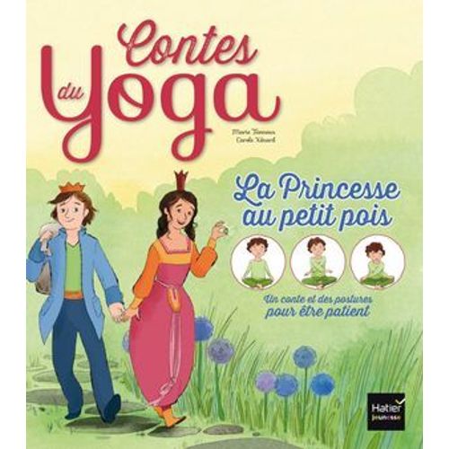 Contes Du Yoga - La Princesse Au Petit Pois  