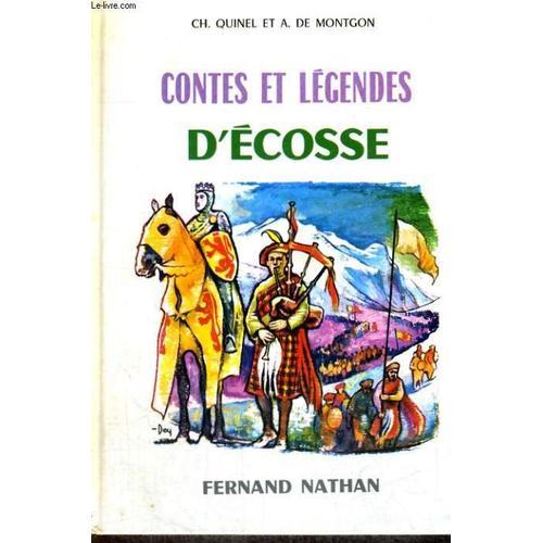 Contes Et Legendes D Ecosse - Collection Des Contes Et Legendes De Tous Les Pays   de CH. QUINEL - A. DE MONTGON 