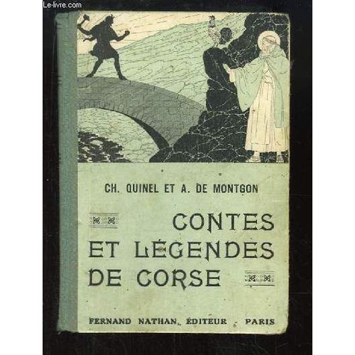 Contes Et Lgendes De Corse.   de QUINEL CH. ET DE MONTGON A.