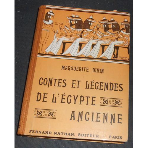 Contes Et Lgendes De L'egypte Ancienne   de Marguerite Divin 