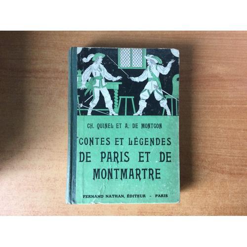 Contes Et Legendes De Paris Et De Montmartre 1936   de Ch. QUINEL 