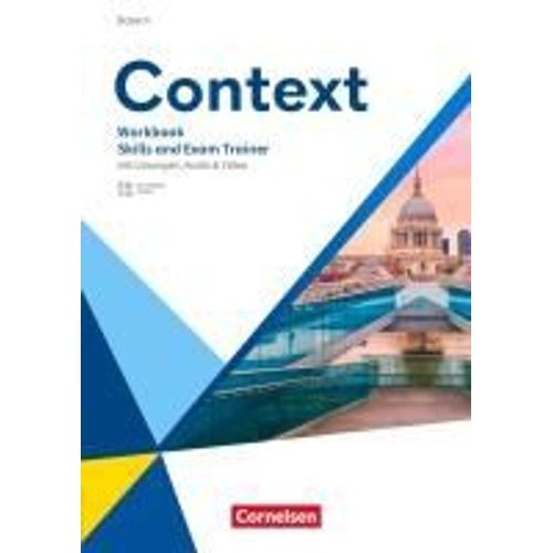 Context Oberstufe. Bayern - Skills And Exam Trainer - Workbook Mit Lsungen, Audios Und Videos    Format Broch 