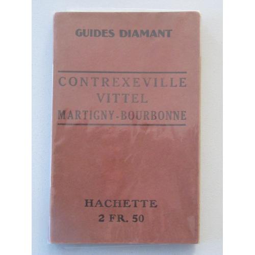 Contrexeville Vittel Martigny-Bourbonne-Les Bains   de NC