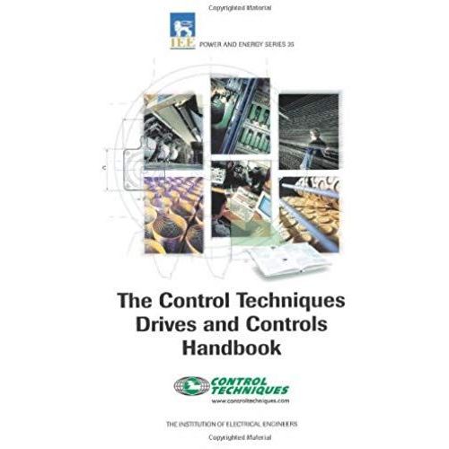 Control Techniques' Drives & Controls Handbook (Iee Power & Energy Series, 35)   de William Drury  Format Broch 