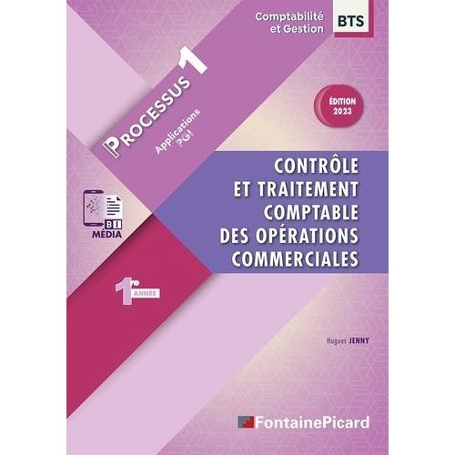Contrle Et Traitement Comptable Des Oprations Commerciales Bts Comptabilit Et Gestion 1e Anne - Processus 1 Applications Pgi    Format Beau livre 