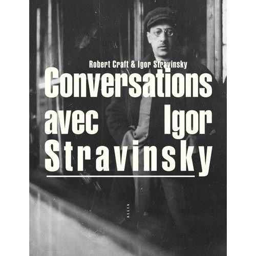 Conversations Avec Igor Stravinsky    Format Beau livre 