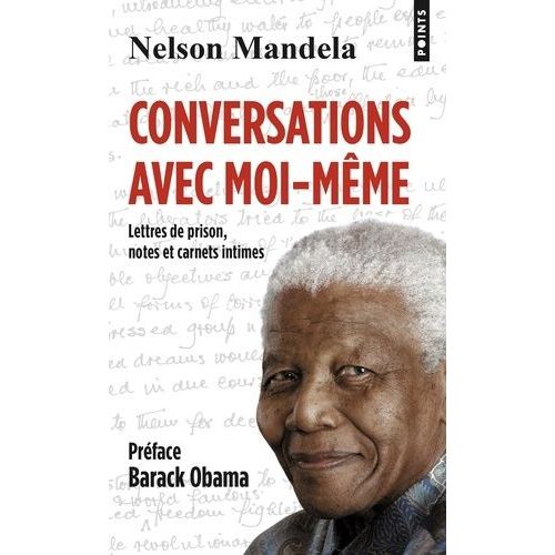 Conversations Avec Moi-Mme - Lettres De Prison, Notes Et Carnets Intimes    Format Poche 