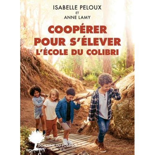 Cooprer Pour S'lever. L'cole Du Colibri  