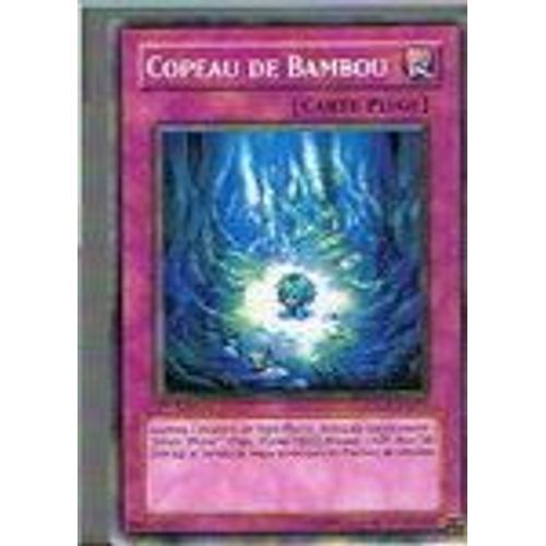 Copeau De Bambou - Yu-Gi-Oh!
