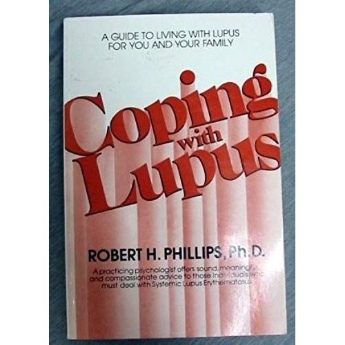 Coping With Lupus: A Guide To Living With Lupus For You And Your Family    Format Broch 