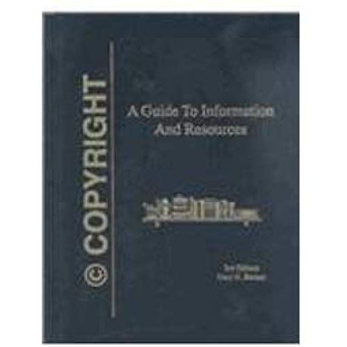 Copyright: A Guide To Information And Resources    Format Broch 