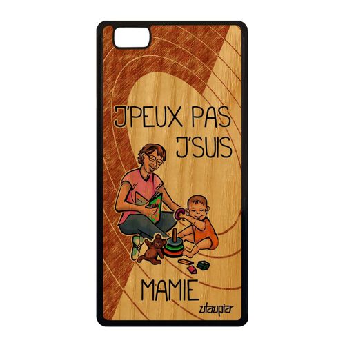 Coque Huawei P8 Lite 2015 Bois Silicone J'peux Pas J'suis Mamie Housse Marron Humour Je Dessin Humoristique Enfant Jpeux Mamy Case