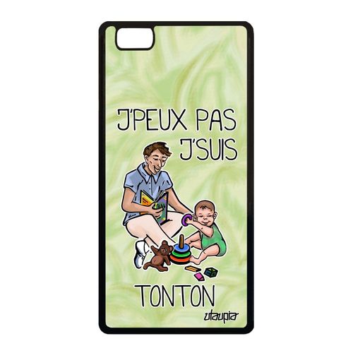 Coque Huawei P8 Lite 2015 Silicone J'peux Pas J'suis Tonton Humour Cover Portable Oncle Vert Tpu Jpeux Texte Comique Naissance Fille