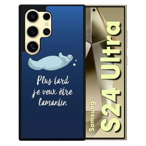 Coque Pour Galaxy S24 Ultra - Plus Tard Je Veux Tre Un Lamantin - Silicone - Noir