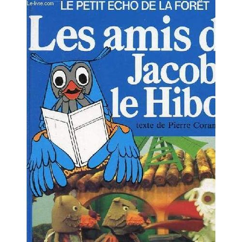 Les Amis De Jacob Le Hibou   de pierre coran 
