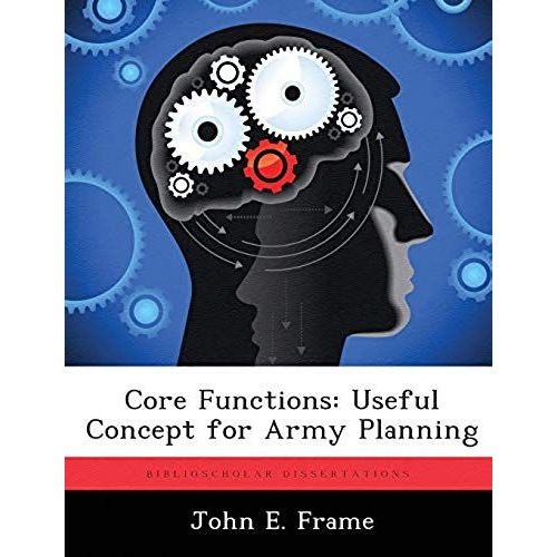 Core Functions: Useful Concept For Army Planning    Format Broch 