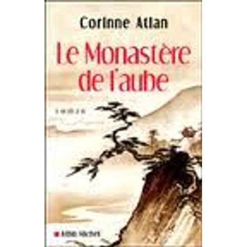 Le Monastre De L'aube   de Corinne Atlan 