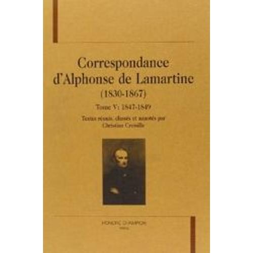 Correspondance D'alphonse De Lamartine (1830-1867). Tome V   de Alphonse de Lamartine  Format Broch 