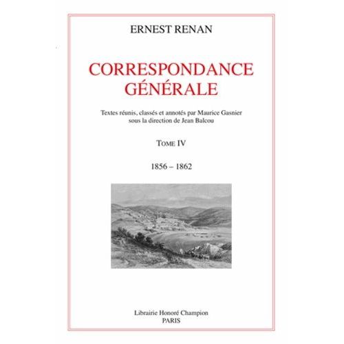 Correspondance Gnrale - Tome 4, 1856-1862   de ernest renan  Format Broch 