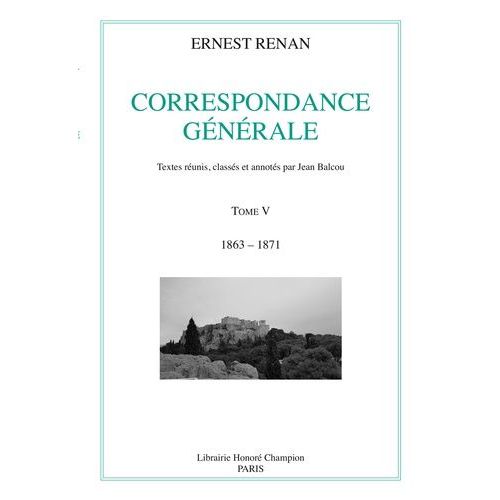 Correspondance Gnrale - Tome 5, 1863-1871   de ernest renan  Format Beau livre 