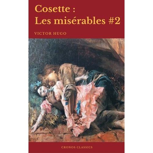 Cosette (Les Misrables #2)(Cronos Classics)  