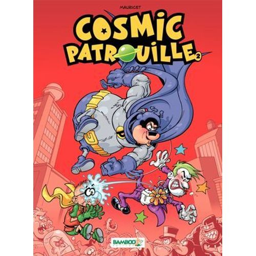 Cosmic Patrouille - Tome 2  