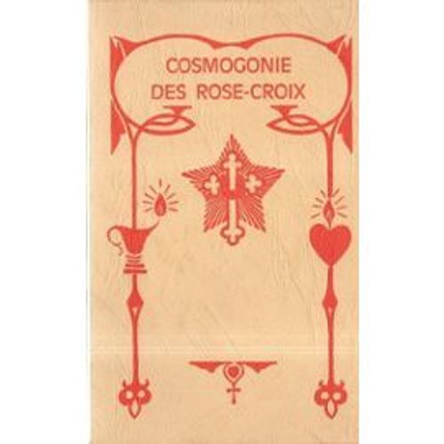 Cosmogonie Des Rose-Croix, Ou : Philosophie Mystique Chrtienne   de max heindel  Format Broch 