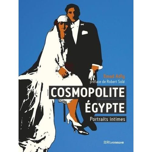 Cosmopolite Egypte - Portraits Intimes   de Adly Emad  Format Beau livre 
