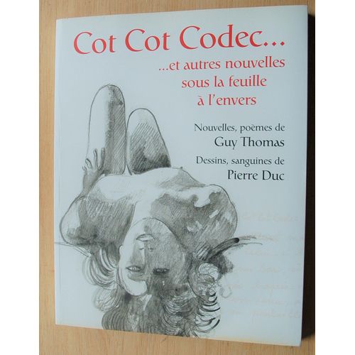 Cot Cot Codec Et Autres Nouvelles Sous La Feuille A L Envers    Format Broch 