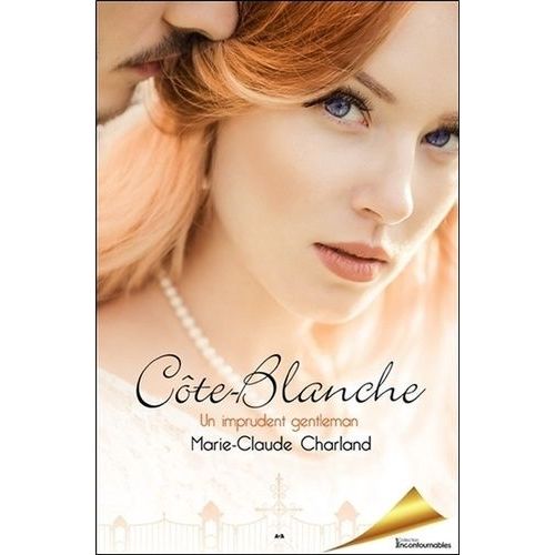 Cte-Blanche - Tome 1 - Un Imprudent Gentleman    Format Grand Format 
