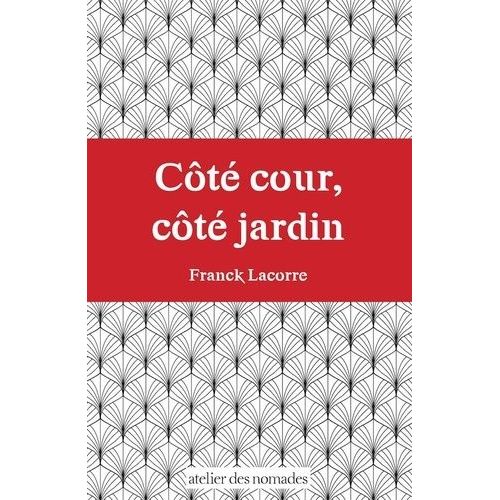 Ct Cour, Ct Jardin - S'manciper Du Dterminisme Social    Format Grand Format 