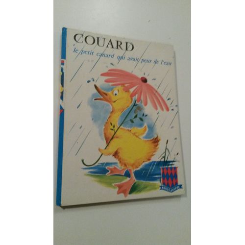 Couard Le Petit Canard Qui Avait Peur De L Eau   de MICHELE MARTIN