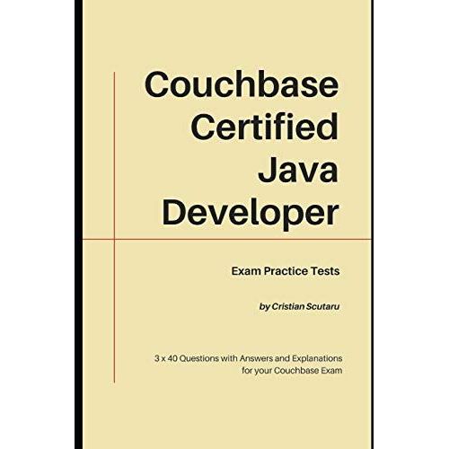 Couchbase Certified Java Developer: Exam Practice Tests   de Scutaru, Cristian  Format Broch 