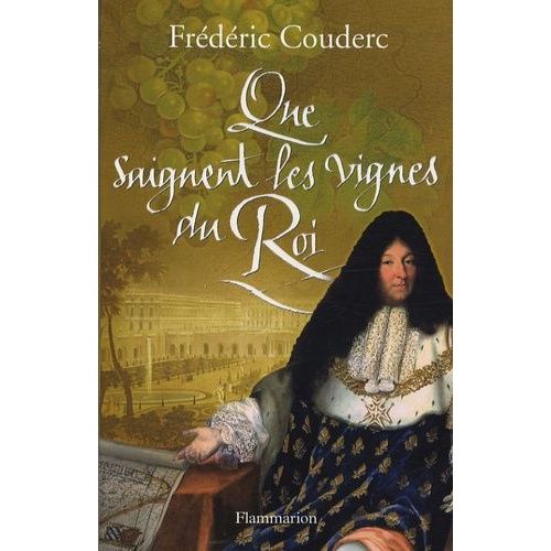 Que Saignent Les Vignes Du Roi   de Couderc Frdric  Format Beau livre 
