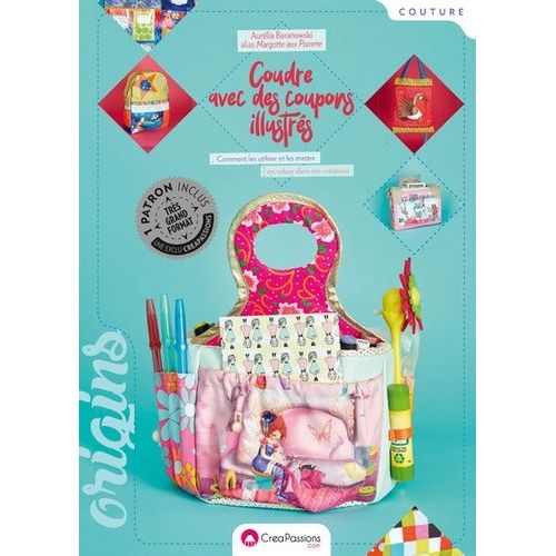 Coudre Avec Des Coupons Illustrs - Des Tissus Pratiques Avec Leur Taille Dfinie  L'avance, Un Avantage Pour Les Dbutants En Couture ! Avec Patrons    Format Beau livre 