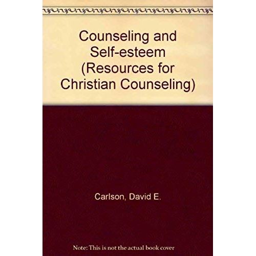 Counseling And Self-Esteem (Resources For Christian Counseling)   de unknown  Format Broch 