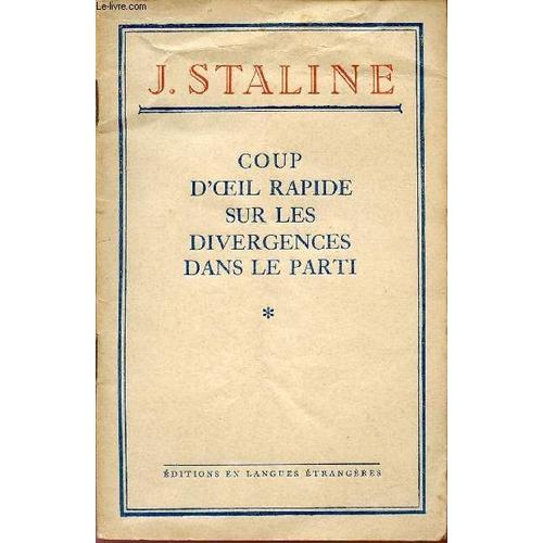 Coup D'oeil Sur Les Divergences Dans Le Parti / Collection Les Classiques Du Marxisme-Leninisme. de Staline