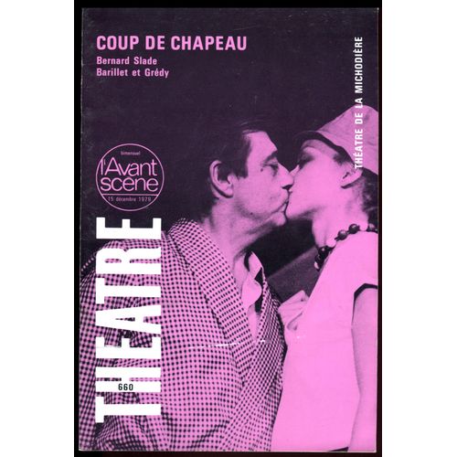 Coup De Chapeau  -  Bernard Slade, Barillet Et Gredy - 1979 - Avant-Scne Thtre N 660