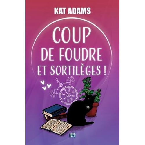 Coup De Foudre Et Sortilges !  