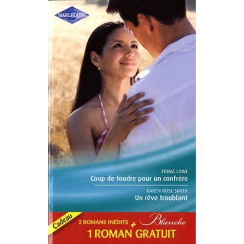 Coup De Foudre Pour Un Confrre - Un Rve Troublant - La Chance D'une Infirmire    Format Poche 