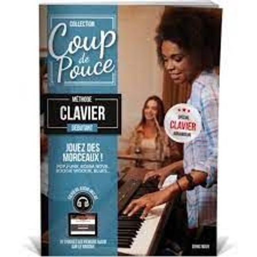 Coup De Pouce Clavier Arrangeur Dbutant (Fichier Audio Inclus Via Code) Denis Roux