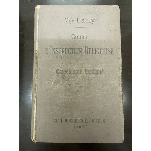 Cours D'instruction Religieuse Catchisme Expliqu   