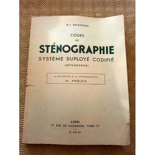 Cours De Stnographie Systme Duploy Codifi (Mtagraphie) Et Initiation  La Stnographie En Anglais   de M.J. Brignone 