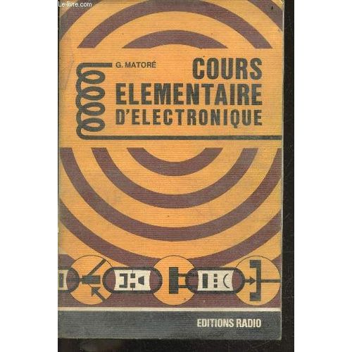 Cours Elementaire D Electrique - Transistors Tubes Composants Applications   de MATORE G. 