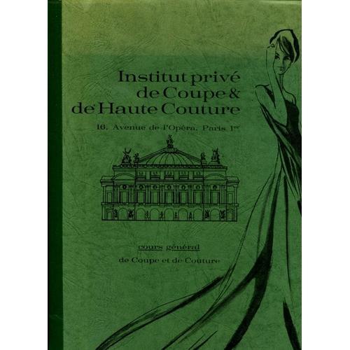 Cours Gnral De Coupe Et De Couture, Mthode Lutetia   de Institut Priv Couture  Format Reli 