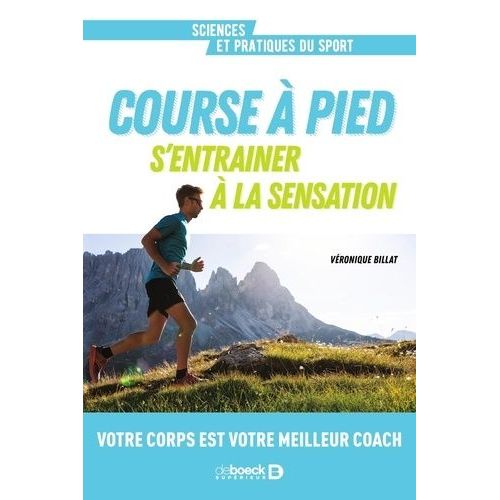 Course  Pied - S?Entrainer  La Sensation   de Billat Vronique  Format Beau livre 
