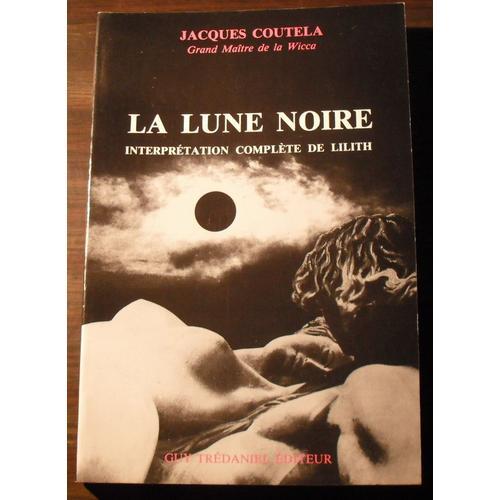 La Lune Noire. Interprétation Complète De Lilith | Rakuten