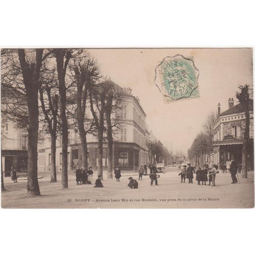 Cpa 15 Gagny (Seine-Saint-Denis) - Avenue Lon Bry Et Rue Brodelet, Vue Prise De La Place De La Mairie - Timbre, Oblitre Et Correspondance Le 3 Juillet 1905